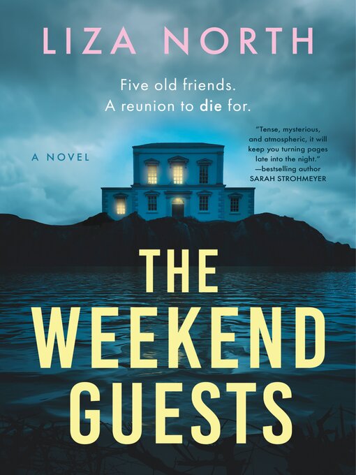 Title details for The Weekend Guests by Liza North - Available